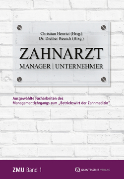 Zahnarzt | Manager | Unternehmer von Henrici,  Christian, Reusch,  Diether