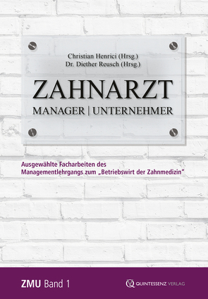 Zahnarzt | Manager | Unternehmer von Henrici,  Christian, Reusch,  Diether