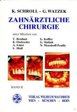 Zahnärztliche Chirurgie von Schroll,  Kurt, Watzek,  Georg