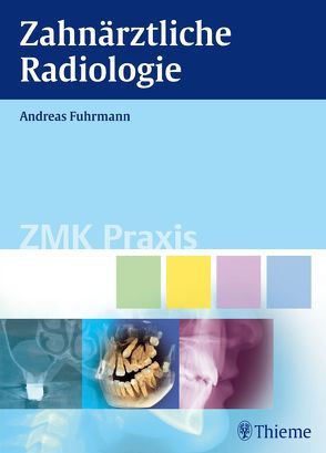 Zahnärztliche Radiologie von Fuhrmann,  Andreas