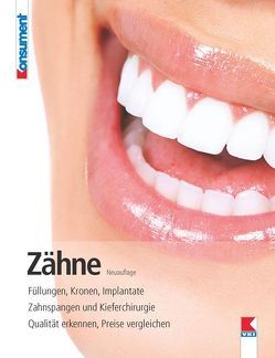 Zähne von Rupp,  Katrin, Tacha,  Manfred, Verein für Konsumenteninformation