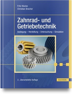 Zahnrad- und Getriebetechnik von Brecher,  Christian, Klocke,  Fritz