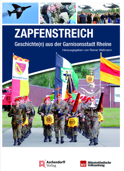 Zapfenstreich! von Wellmann,  Reiner