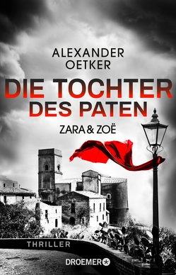 Zara und Zoë – Die Tochter des Paten von Oetker,  Alexander