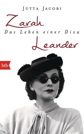 Zarah Leander. Das Leben einer Diva von Jacobi,  Jutta