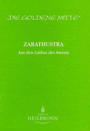 Zarathustra von Iranschähr,  Hossein K, Zarathustra