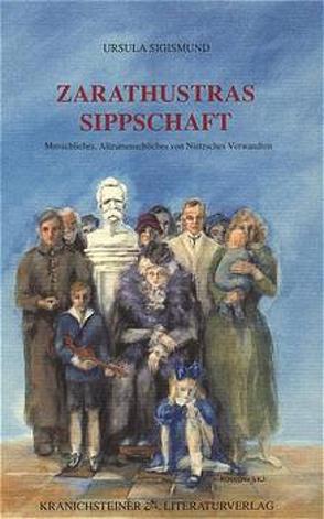 Zarathustras Sippschaft von Sigismund,  Ursula