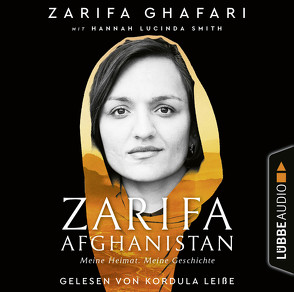 Zarifa – Afghanistan von Bernhardt,  Christiane, Bieker,  Sylvia, Ghafari,  Zarifa, Leiße,  Kordula, Smith,  Hannah Lucinda, Zeltner-Shane,  Henriette