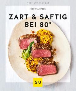 Zart & saftig bei 80° von Stanitzok,  Nico