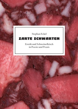 Zarte Schwarten von Eckel,  Stephan