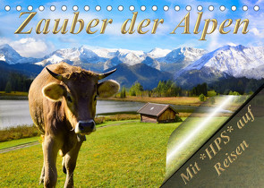 Zauber der Alpen (Tischkalender 2023 DIN A5 quer) von Schwerin,  Heinz-Peter