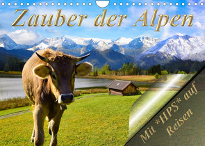 Zauber der Alpen (Wandkalender 2023 DIN A4 quer) von Schwerin,  Heinz-Peter