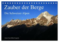 Zauber der Berge. Die Schweizer Alpen (Tischkalender 2024 DIN A5 quer), CALVENDO Monatskalender von Franz Müller Fotografie,  Günter