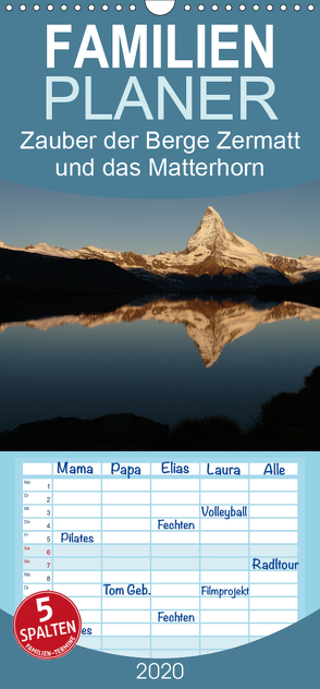 Zauber der Berge Zermatt und das Matterhorn – Familienplaner hoch (Wandkalender 2020 , 21 cm x 45 cm, hoch) von Franz Müller Fotografie,  Günter