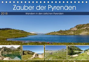 Zauber der Pyrenäen – Wandern in den östlichen Pyrenäen (Tischkalender 2018 DIN A5 quer) von Prediger,  Klaus, Prediger,  Rosemarie