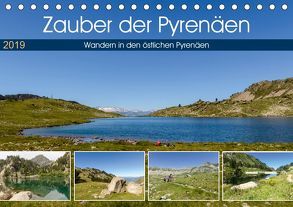 Zauber der Pyrenäen – Wandern in den östlichen Pyrenäen (Tischkalender 2019 DIN A5 quer) von Prediger,  Klaus, Prediger,  Rosemarie