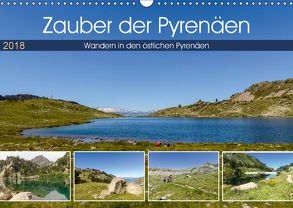 Zauber der Pyrenäen – Wandern in den östlichen Pyrenäen (Wandkalender 2018 DIN A3 quer) von Prediger,  Klaus, Prediger,  Rosemarie