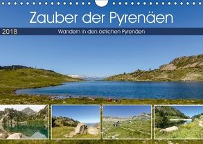 Zauber der Pyrenäen – Wandern in den östlichen Pyrenäen (Wandkalender 2018 DIN A4 quer) von Prediger,  Klaus, Prediger,  Rosemarie