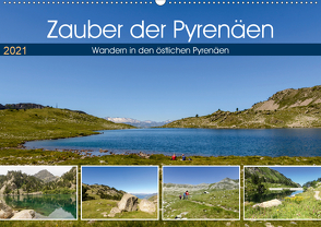 Zauber der Pyrenäen – Wandern in den östlichen Pyrenäen (Wandkalender 2021 DIN A2 quer) von Prediger,  Klaus, Prediger,  Rosemarie