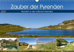 Zauber der Pyrenäen – Wandern in den östlichen Pyrenäen (Wandkalender 2021 DIN A3 quer) von Prediger,  Klaus, Prediger,  Rosemarie