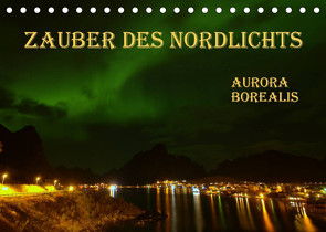 Zauber des Nordlichts – Aurora borealis (Tischkalender 2023 DIN A5 quer) von GUGIGEI