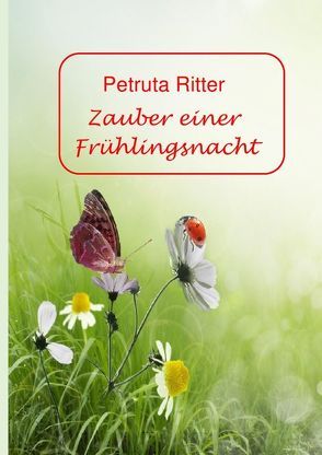 Zauber einer Frühlingsnacht von Ritter,  Petruta