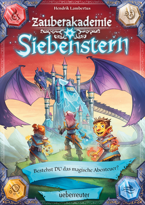 Zauberakademie Siebenstern – Bestehst DU das magische Abenteuer? (Zauberakademie Siebenstern, Bd. 1) von Ach,  Philipp, Lambertus,  Hendrik
