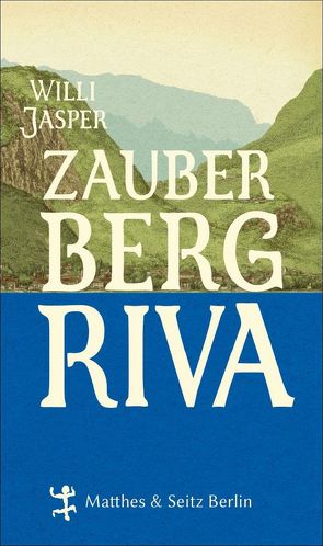 Zauberberg Riva von Jasper,  Willi