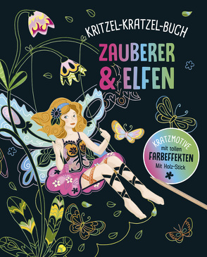 Zauberer und Elfen – Kritzel-Kratzel-Buch für Kinder ab 5 Jahren