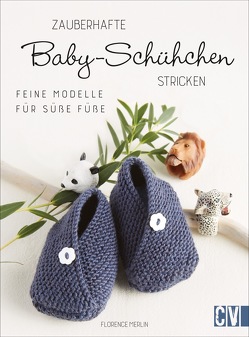 Zauberhafte Baby-Schühchen stricken von Korch,  Katrin