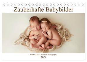 Zauberhafte Babybilder (Tischkalender 2024 DIN A5 quer), CALVENDO Monatskalender von Felke,  Sandra