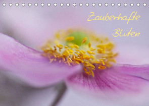 Zauberhafte Blüten (Tischkalender 2022 DIN A5 quer) von Buch,  Monika
