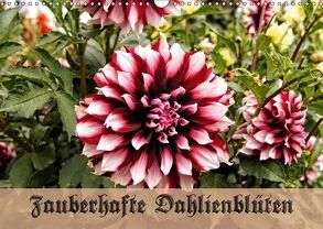 Zauberhafte Dahlienblüten (Wandkalender 2018 DIN A3 quer) von Schneller,  Helmut