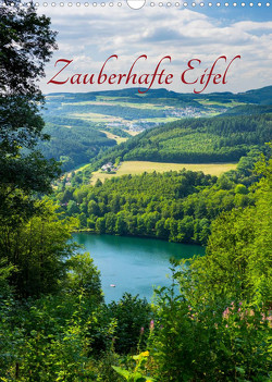 Zauberhafte Eifel (Wandkalender 2023 DIN A3 hoch) von Bücker,  Michael