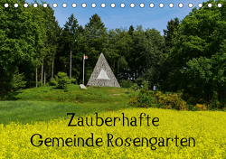 Zauberhafte Gemeinde Rosengarten (Tischkalender 2021 DIN A5 quer) von Hampe,  Gabi