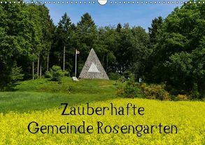 Zauberhafte Gemeinde Rosengarten (Wandkalender 2019 DIN A3 quer) von Hampe,  Gabi