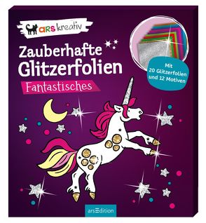 Zauberhafte Glitzerfolien Fantastisches von Glatzel-Poch,  Helge