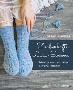 Zauberhafte Lace-Socken von Hauß-Honkanen,  Andrea, Ojanperä,  Merja