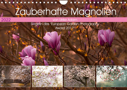 Zauberhafte Magnolien (Wandkalender 2022 DIN A4 quer) von Adam,  Ulrike