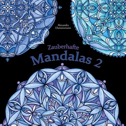 Zauberhafte Mandalas 2 von Dannenmann,  Alexandra
