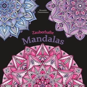 Zauberhafte Mandalas von Dannenmann,  Alexandra