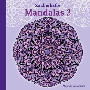 Zauberhafte Mandalas 3 von Dannenmann,  Alexandra