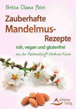 Zauberhafte Mandelmus-Rezepte von Petri,  Britta Diana