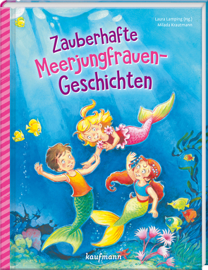 Zauberhafte Meerjungfrauen-Geschichten von Krautmann,  Milada, Lamping,  Laura