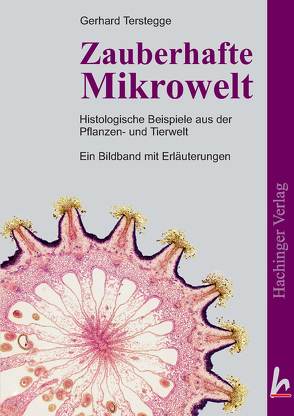 Zauberhafte Mikrowelt von Terstegge,  Gerhard