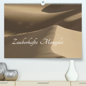 Zauberhafte Mongolei (Premium, hochwertiger DIN A2 Wandkalender 2021, Kunstdruck in Hochglanz) von Düsseldorf, Winter,  Eike