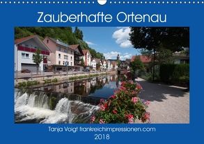 Zauberhafte Ortenau (Wandkalender 2018 DIN A3 quer) von Voigt,  Tanja