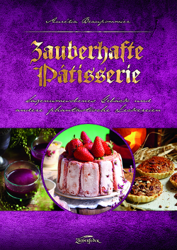 Zauberhafte Pâtisserie von Beaupommier,  Aurélia, Naguschewski,  Stephan