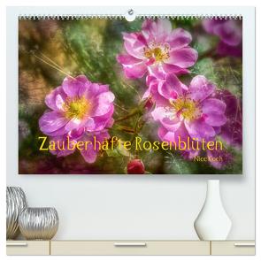Zauberhafte Rosenblüten (hochwertiger Premium Wandkalender 2024 DIN A2 quer), Kunstdruck in Hochglanz von Koch,  Nicc
