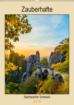 Zauberhafte Sächsische Schweiz (Wandkalender 2019 DIN A2 hoch) von Webeler,  Janita